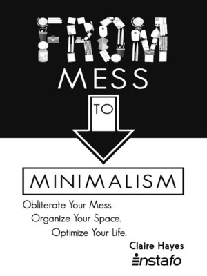 cover image of From Mess to Minimalism